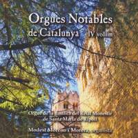 Orgues Notables de Catalunya, Vol. IV Orgue de la Basílica del Reial Monestir de Ripoll