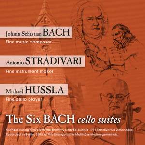 Bach Stradivari Hussla - 3 Bach Cello Suites 5-6