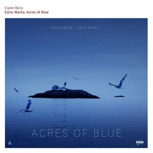 Early Works: Acres of Blue
