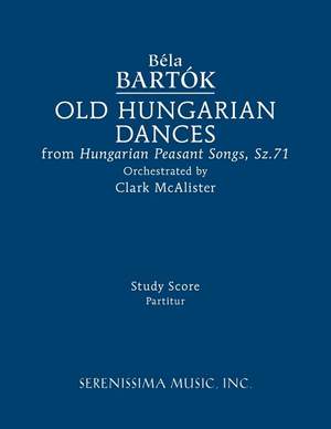 Bartók: Old Hungarian Dances, from Hungarian Peasant Songs, Sz.71