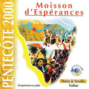 Moisson d'Espérances (Pentecôte 2000)