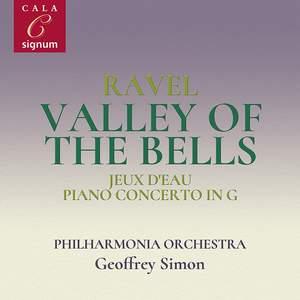 Ravel: Valley of the Bells, Jeux d'Eau, Rapsodie Espagnole