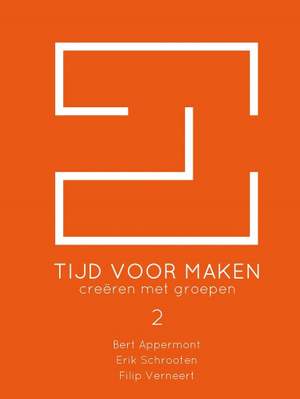 Bert Appermont_Erik Schrooten: Tijd voor maken 2