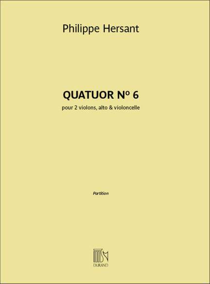 Philippe Hersant: Quatuor N° 6