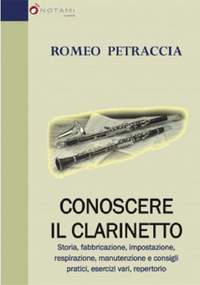 Romeo Petraccia: Conoscere Il Clarinetto
