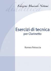 Romeo Petraccia: Esercizi di Tecnica per Clarinetto