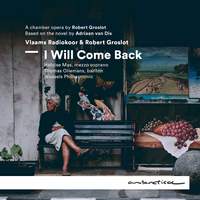 Robert Groslot: I Will Come Back