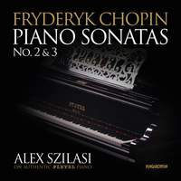 Chopin: Piano Sonatas No. 2&3
