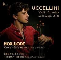 Uccellini: Violin Sonatas From Op. 3-5