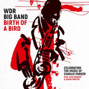 Birth of a Bird: Celebrating the Music of Charlie Parker Product Image