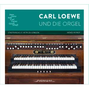Carl Loewe and the Organ