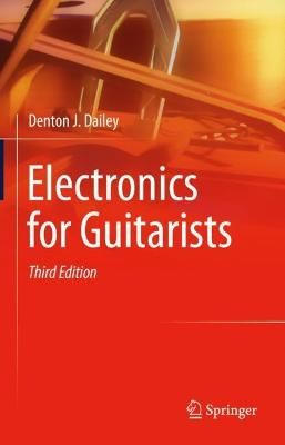 Electronics for Guitarists