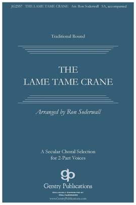Ron Soderwall: The Lame, Tame Crane