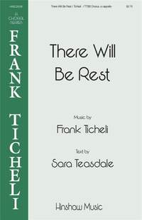 Frank Ticheli: There Will Be Rest