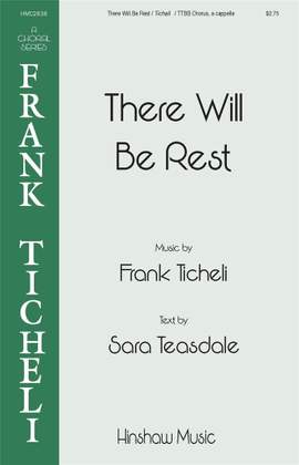 Frank Ticheli: There Will Be Rest