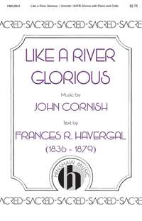 John Cornish: Like a River Glorious