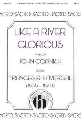 John Cornish: Like a River Glorious