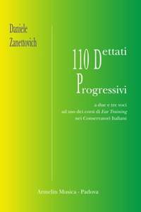 Daniele Zanettovich: 110 Dettati Progressivi a Due e a Tre Voci