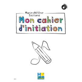 Marie-Hélène Siciliano: Mon cahier d'initiation