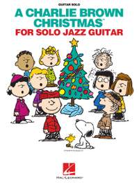Vince Guaraldi: A Charlie Brown Christmas for Solo Jazz Guitar