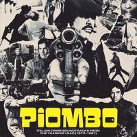 Piombo: The Crime-Funk Sound of Italian Cinema in the Years of Lead (1973-1981)