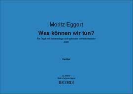 Moritz Eggert: Was können wir tun?