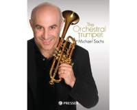 Michael Sachs: The Orchestral Trumpet