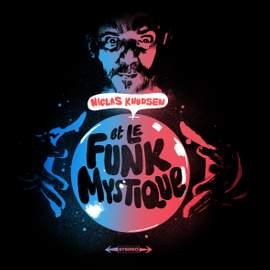 Et Le Funk Mystique