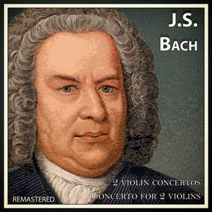 Johann Sebastian Bach (Remastered)