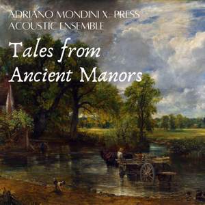 Tales from Ancient Manors
