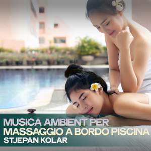 Musica Ambient Per Massaggio A Bordo Piscina