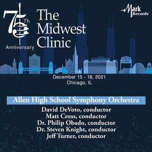 2021 Midwest Clinic: Allen High School Symphony Orchestra (Live)