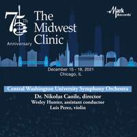 2021 Midwest Clinic: Central Washington University Symphony Orchestra (Live)