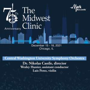 2021 Midwest Clinic: Central Washington University Symphony Orchestra (Live)