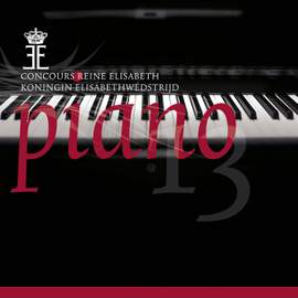 Queen Elisabeth Competition - Piano 2013