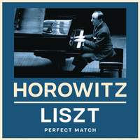 Horowitz & Liszt: Perfect Match