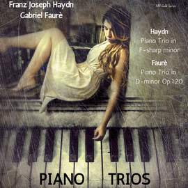 Franz Joseph Haydn-Gabriel Faurè: Piano Trios