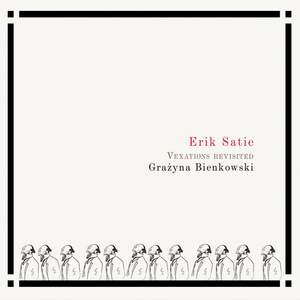 Satie: Vexations Revisited