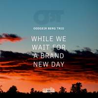 While We Wait For A Brand New Day