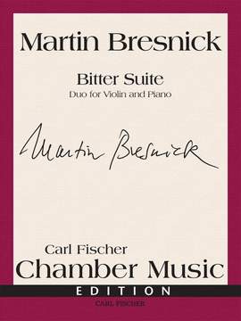 Bresnick, M: Bitter Suite