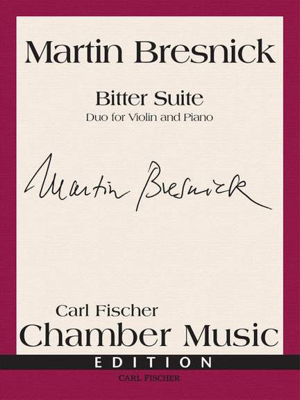 Bresnick, M: Bitter Suite
