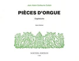 Guilain, J A: Pièces d'Orgue - Orgelstücke