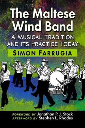 The Maltese Wind Band: A Musical Tradition and Its Practice Today