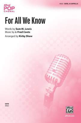 J. Fred Coots: For All We Know