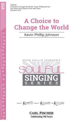 Johnson, K P: A Choice to Change the World D major