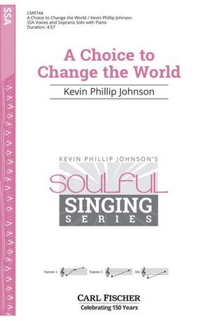 Johnson, K P: A Choice to Change the World D major