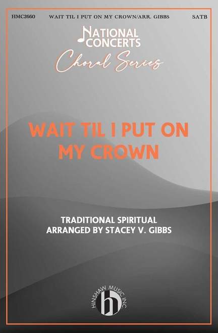 Wait Til I Put on My Crown