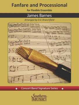 James Barnes: Fanfare and Processional