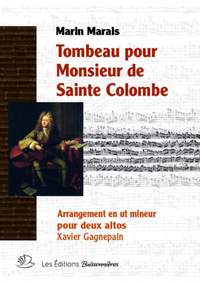 Marin Marais: Tombeau pour monsieur de Sainte Colombe