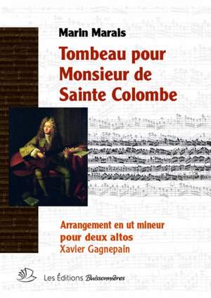 Marin Marais: Tombeau pour monsieur de Sainte Colombe